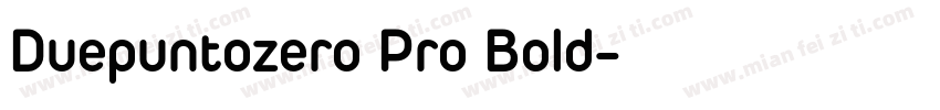 Duepuntozero Pro Bold字体转换